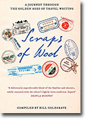 Scraps of Wool: A Journey Through the Golden Age of Travel Writing
